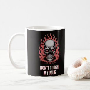 Don't touch my coffee mug