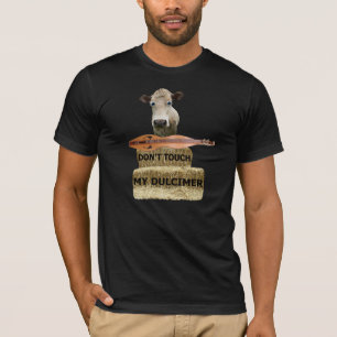 DON'T TOUCH MY DULCIMER-T-SHIRT T-Shirt
