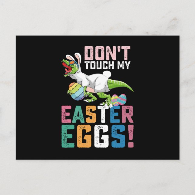 Don't Touch My Easter Eggs T Rex Dinosaur Postcard (Front)