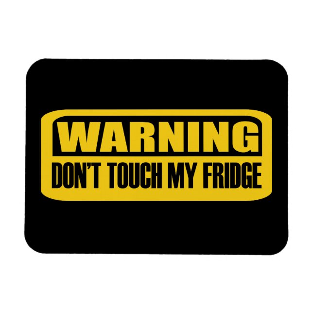 don't touch my fridge magnet (Horizontal)