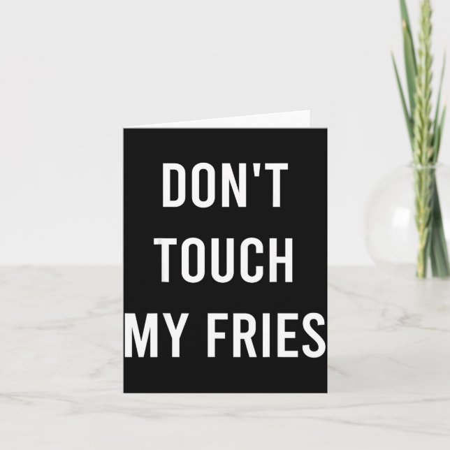 Don't Touch My Fries Funny Junk Fast Food Gag Gift Card (Front)