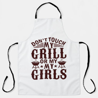 Don't Touch My Grill or my Girls Apron
