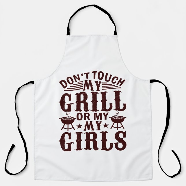 Don't Touch My Grill or my Girls Apron (Front)