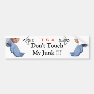 Dont touch my junk bumper sticker