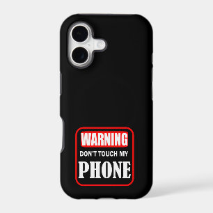 don't touch my phone