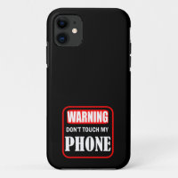 don't touch my phone