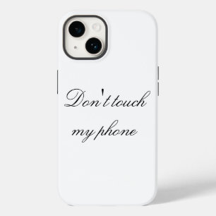 Don't Touch My Phone Case-Mate iPhone 14 Case