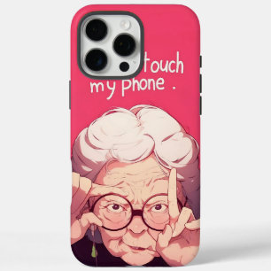Don't Touch My Phone iPhone 16 Pro Max Case