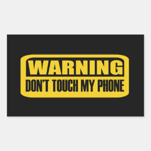dont touch my phone sticker