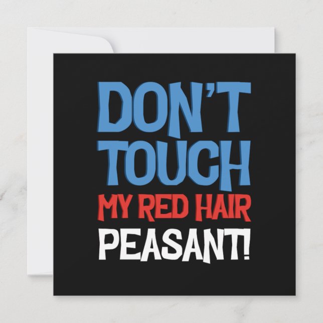 Dont Touch My Red Hair Redheads Ginger Redhead Gif Invitation (Front)
