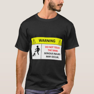 Dont touch my Saab!   T-Shirt