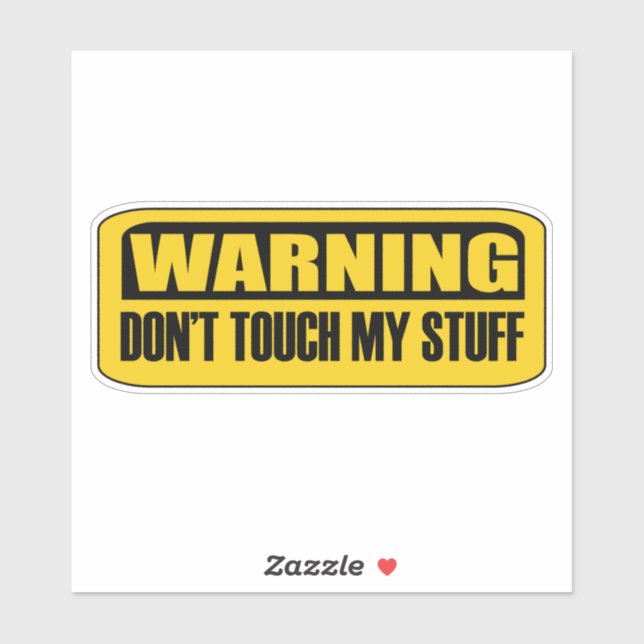 don't touch my stuff (Sheet)