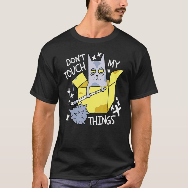 Don't Touch My Thinks Angry Cat  Cat T-Shirt (Front)