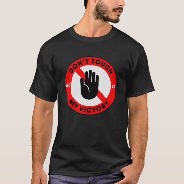 "Don't touche my victory", Republican T-Shirt (Front)