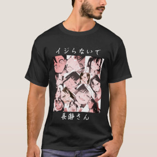 Don't Toy With Me, Miss Nagatoro T-Shirt