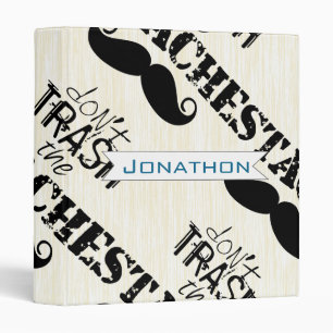 Don't Trash the Stache Moustache Retro Hipster Binder