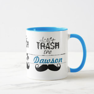 Don't Trash the Stache Moustache Retro Hipster Mug