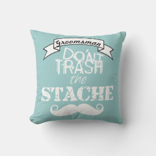 Don't Trash the Stache Moustache Retro Hipster Throw Pillow