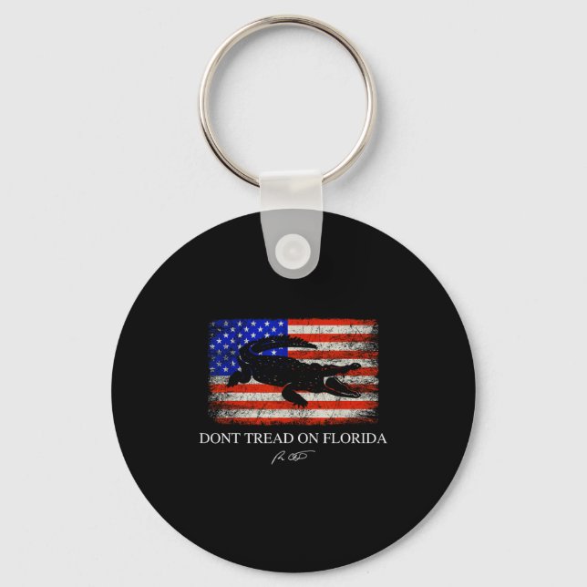 Don't Tread On Florida Governor Ron Desantis 2022  Keychain (Front)