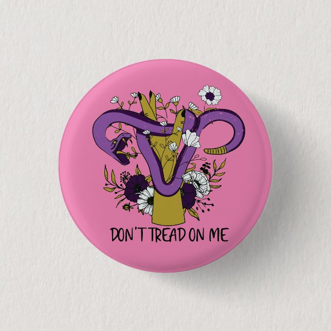Don't Tread On Me Feminist 1 Inch Round Button (Front)