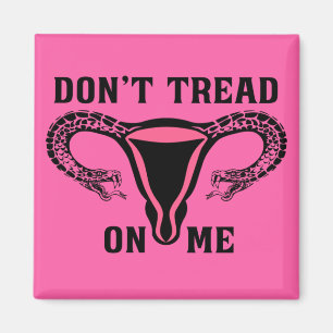 Don't Tread On Me Feminist Magnet