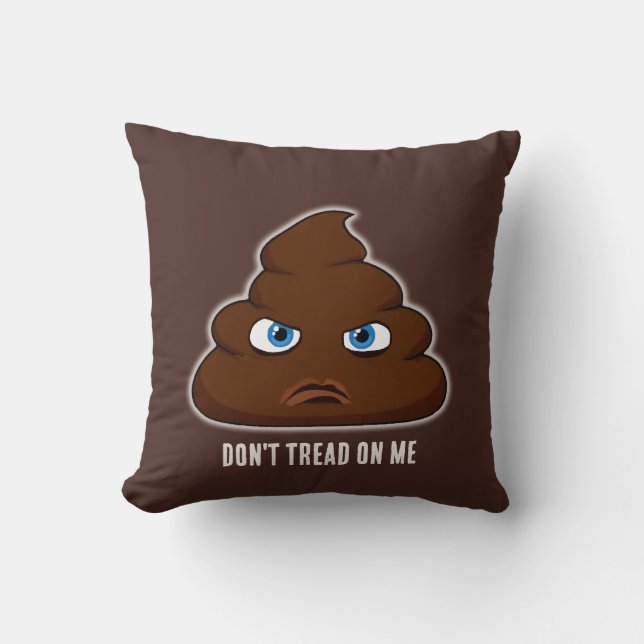 Don't Tread On Me Poo Throw Pillow (Front)
