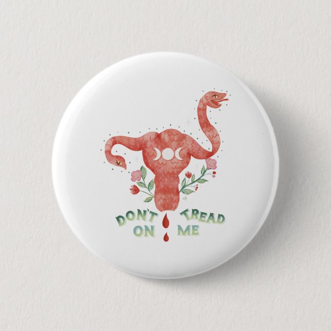 Don't Tread On Me Uterus PRO CHOICE Essential  2 Inch Round Button (Front)