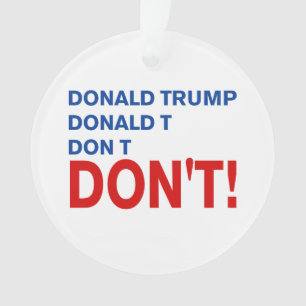 Don't Trump Ornament