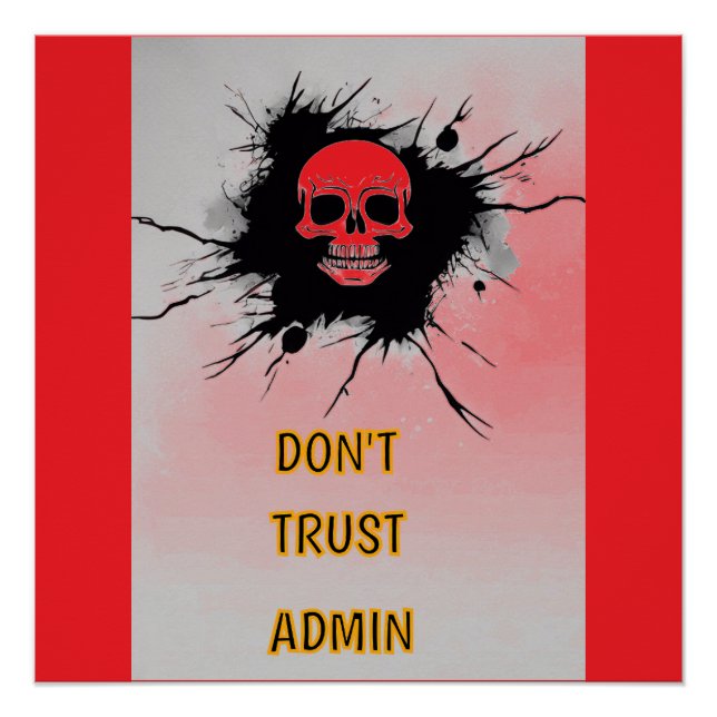 Don't Trust Admin! Poster (Front)