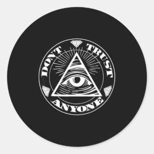 Don't Trust Anyone 1 Anybody Streetwear Clothing Classic Round Sticker