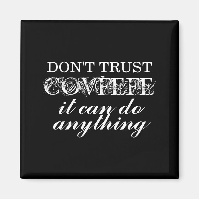 Dont Trust Covfefe Izable  Magnet (Front)