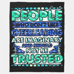 Don't Trust People Who Don't Like Cheerleading   Fleece Blanket