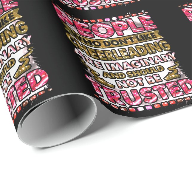 Don't Trust People Who Don't Like Cheerleading   Wrapping Paper (Roll Corner)