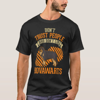 Don't Trust people Who don't like Hovawarts T-Shirt