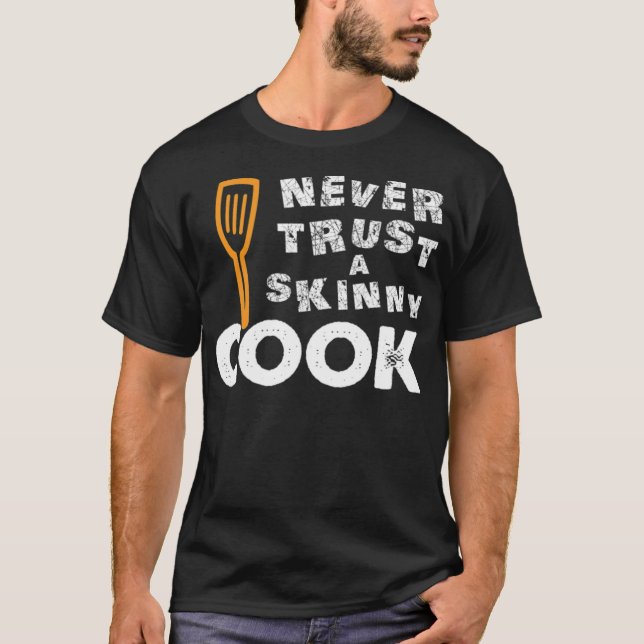 Dont trust skinny skateboard kitchen  T-Shirt (Front)