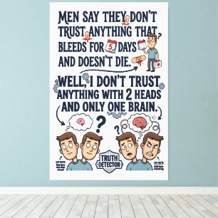 Don't Trust Two Heads One Brain Canvas Print