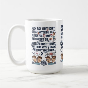 Don't Trust Two Heads One Brain Coffee Mug