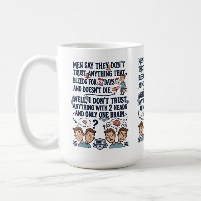 Don't Trust Two Heads One Brain Coffee Mug (Left)