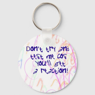 Don't try and test me keychain