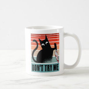Don't try me, Moody Cat with knife Invitation Coffee Mug