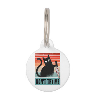 Don't try me, Moody Cat with knife Invitation Pet Tag