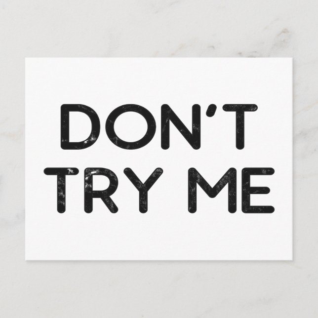 Don't try me tissue paper postcard (Front)