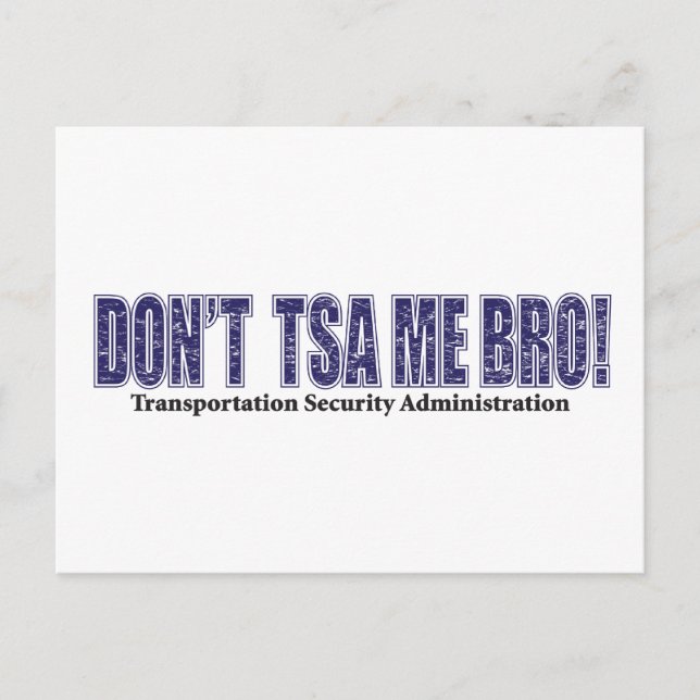 Don't-TSA-Me-BRO.xpng Postcard (Front)
