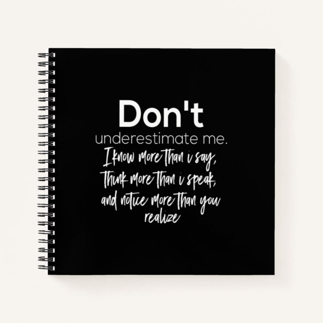 don't underestimate me notebook (Front)