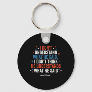 Don't Understand What He Said Funny Trump Vs Biden Keychain