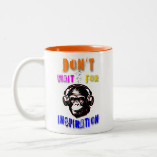 Don't Wait For Inspiration Two-Tone Coffee Mug