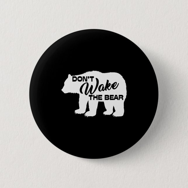 Don't Wake The Bear Funny Bear Silhouette Graphic  2 Inch Round Button (Front)