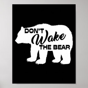 Don't Wake The Bear Funny Bear Silhouette Graphic Poster