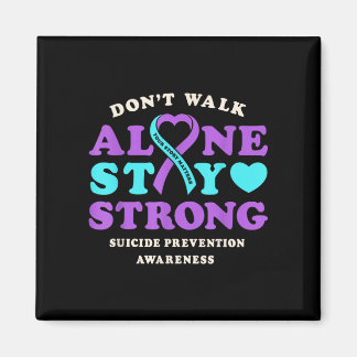 Don't walk alone prevention awareness ribbon heart magnet