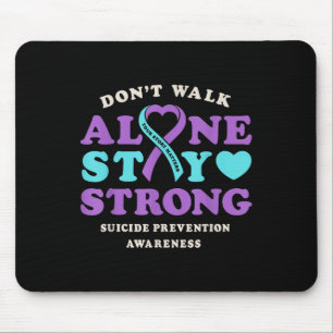 Dont Walk Alone Suicide Prevention Awareness Ribbo Mouse Pad
